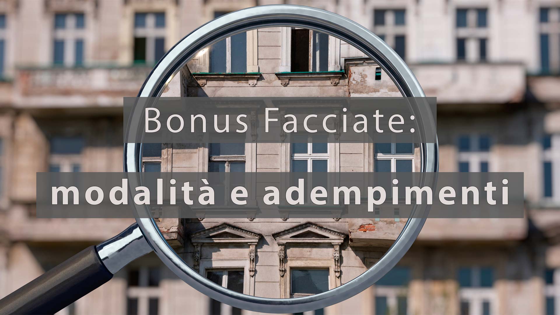 Il nuovo Bonus facciate – Gli adempimenti – II° parte