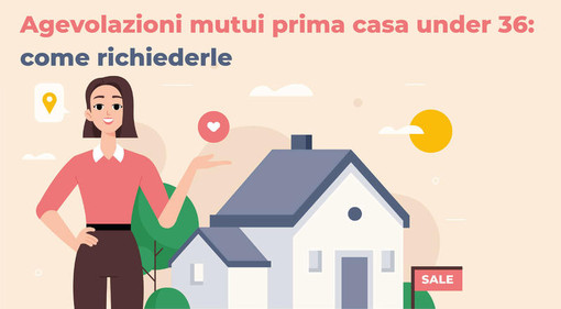 Esenzione tasse prima casa e mutuo garantito per giovani under 36