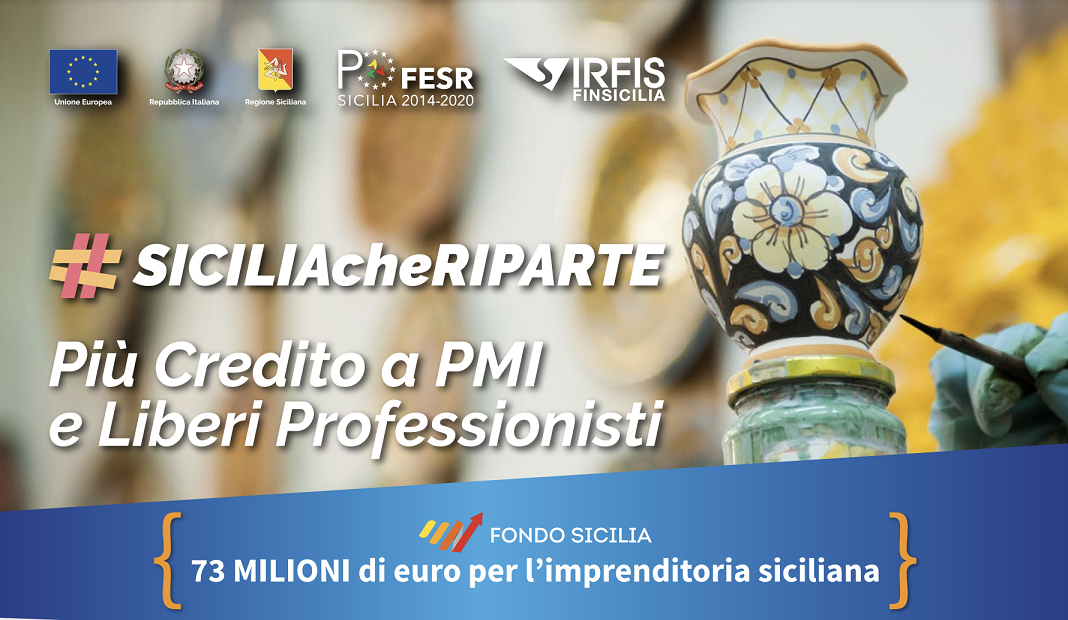 Regione Sicilia – Finanziamenti agevolati fino a 25.000 e Contributi a fondo perduto a favore di PMI e liberi professionisti